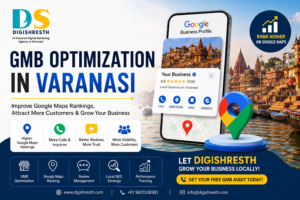 GMB optimization for businesses in Varanasi
